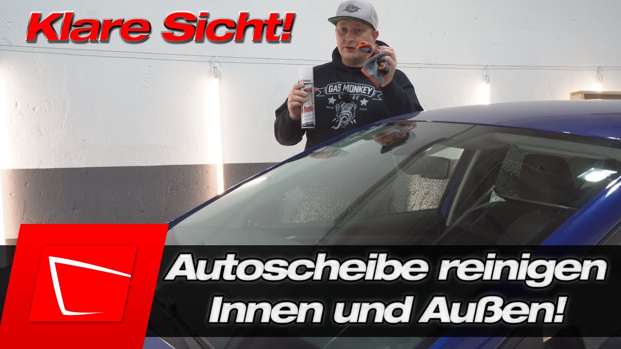 Auto Frontscheibe INNEN und AUßEN richtig reinigen ohne Schlieren mit Glasreiniger und Glastuch