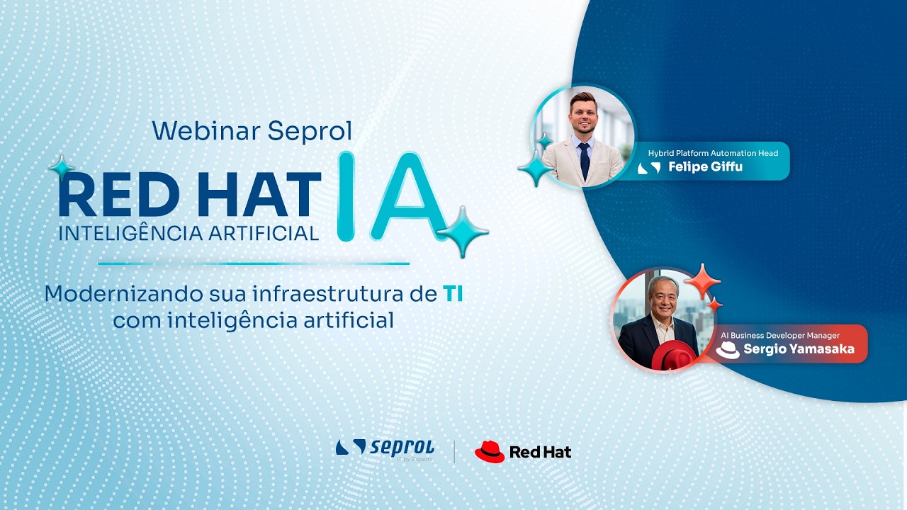 [Webinar Seprol] Red Hat AI: Modernizando sua Infraestrutura de TI