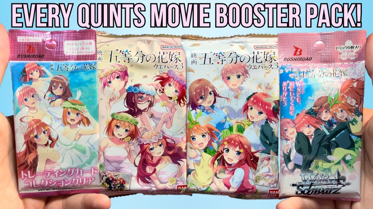 OPENING EVERY QUINTESSENTIAL QUINTUPLETS MOVIE BOOSTER PACK! -Weiss, Clear Cards, Bandai Wafer Cards
