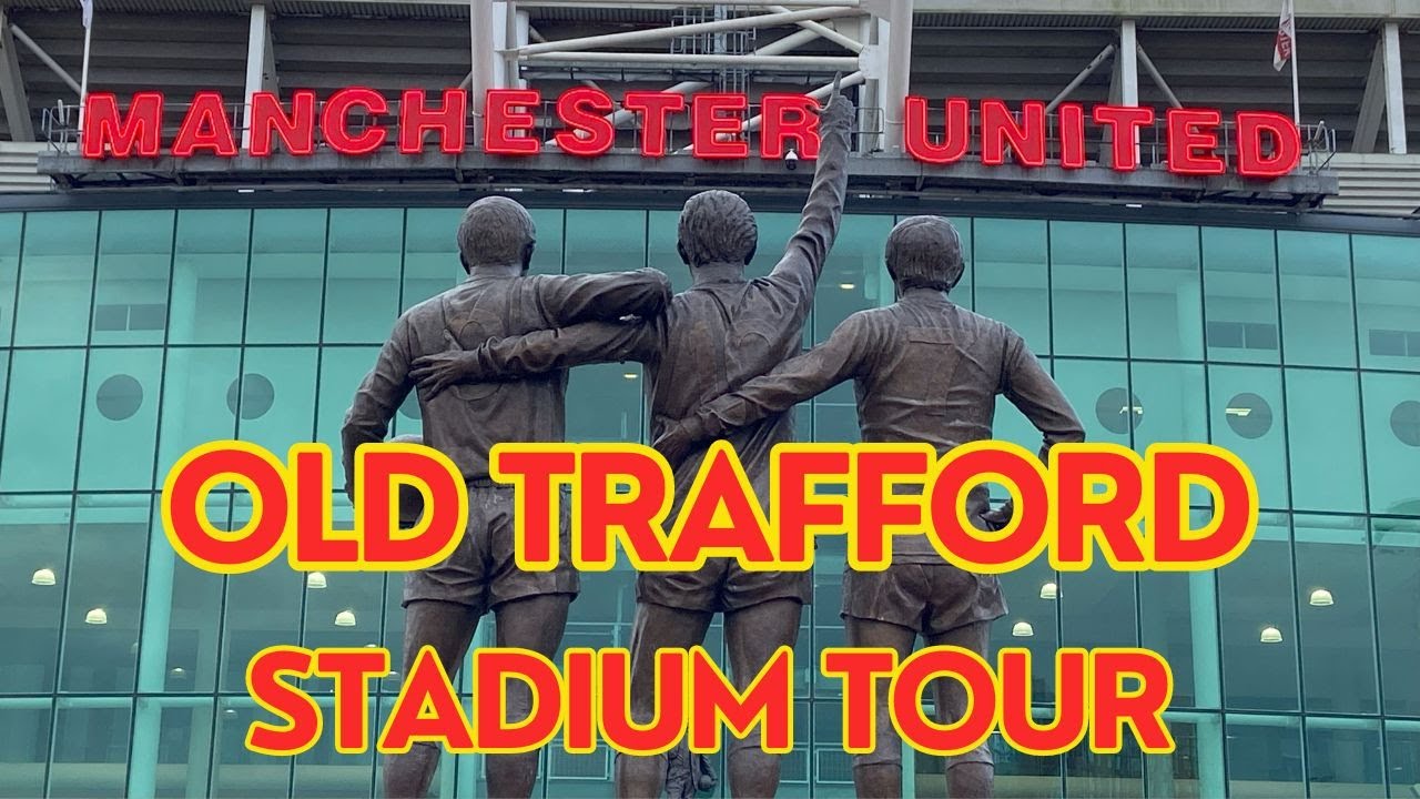 Manchester United Stadium and Museum Tour