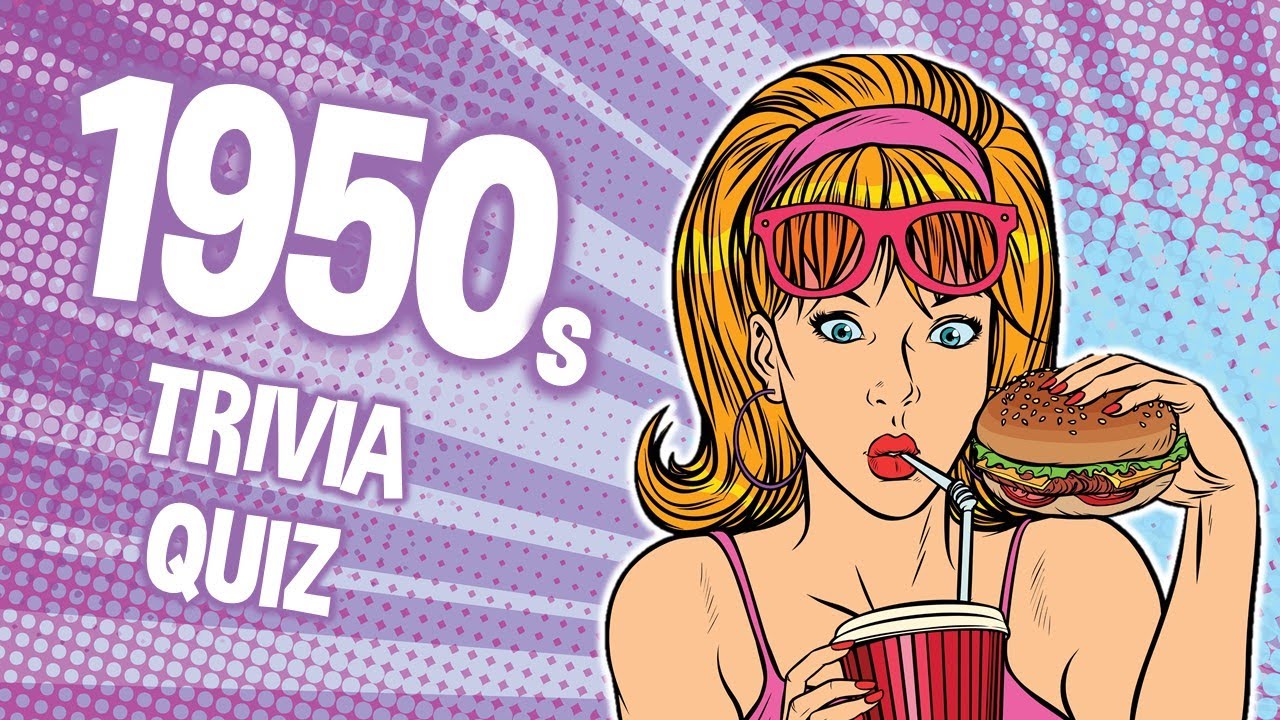 50s Quiz | Remember the 50s?