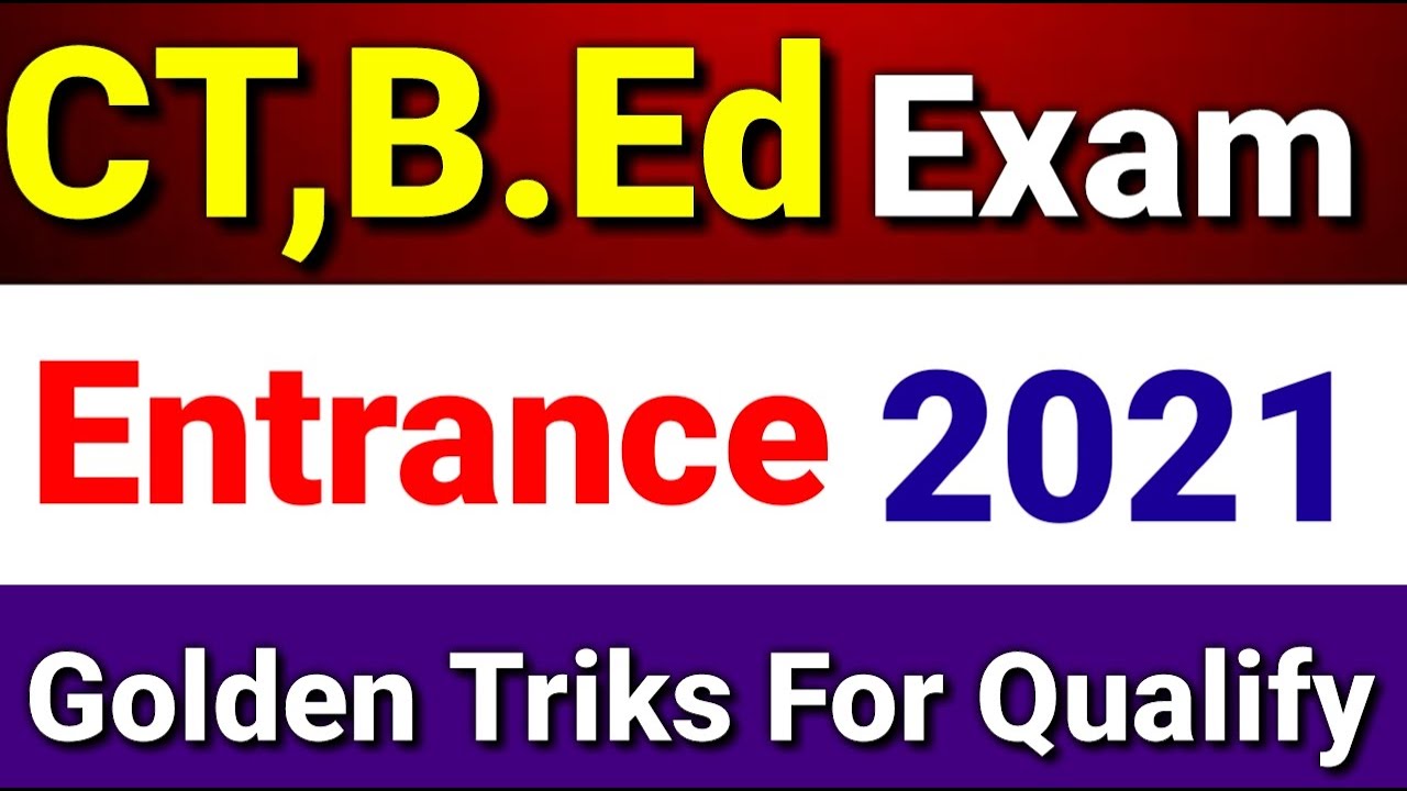 Odisha CT B. Ed Entrance Exam Date 2021,Expected Entrance Date For CT, D. El. Ed, ct, bed exam 2021
