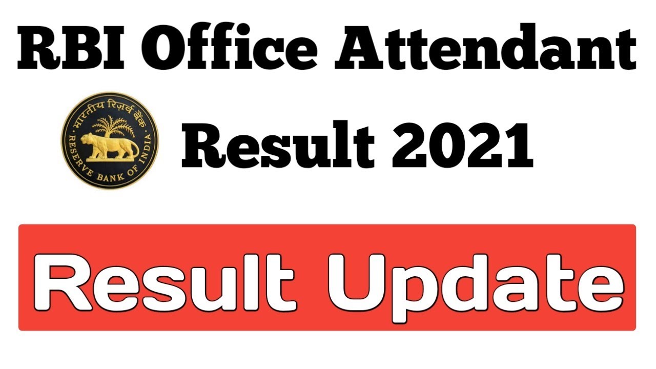 About RBI Office Attendant Result 2021