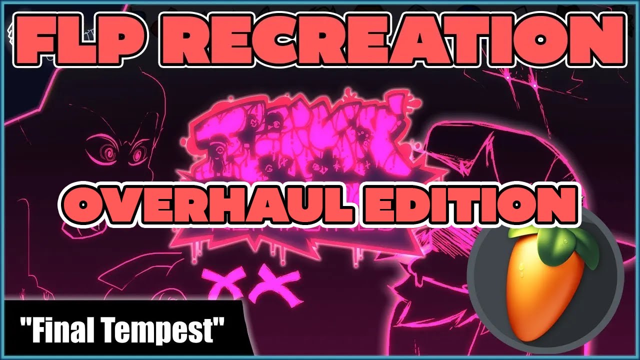 (+FLP DOWNLOAD) Final Tempest OVERHAUL EDITION Vocal Recreation | Funkin' Corruption Reimagined