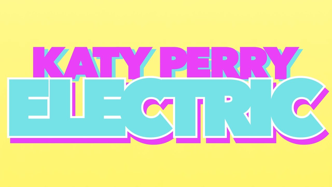 Katy Perry - Electric (Lyrics)