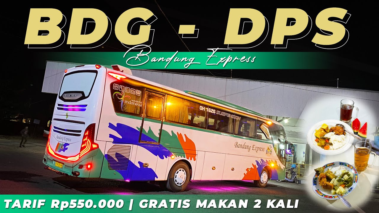 Rating Service Makan Bus BANDUNG EXPRESS, Gimana Pelayanannya? | Trip Bandung - Denpasar #2
