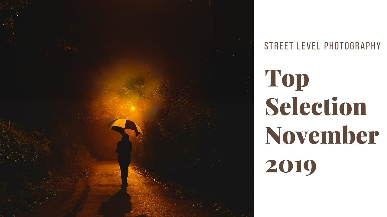 Street Photography: Top Selection - November 2019 -