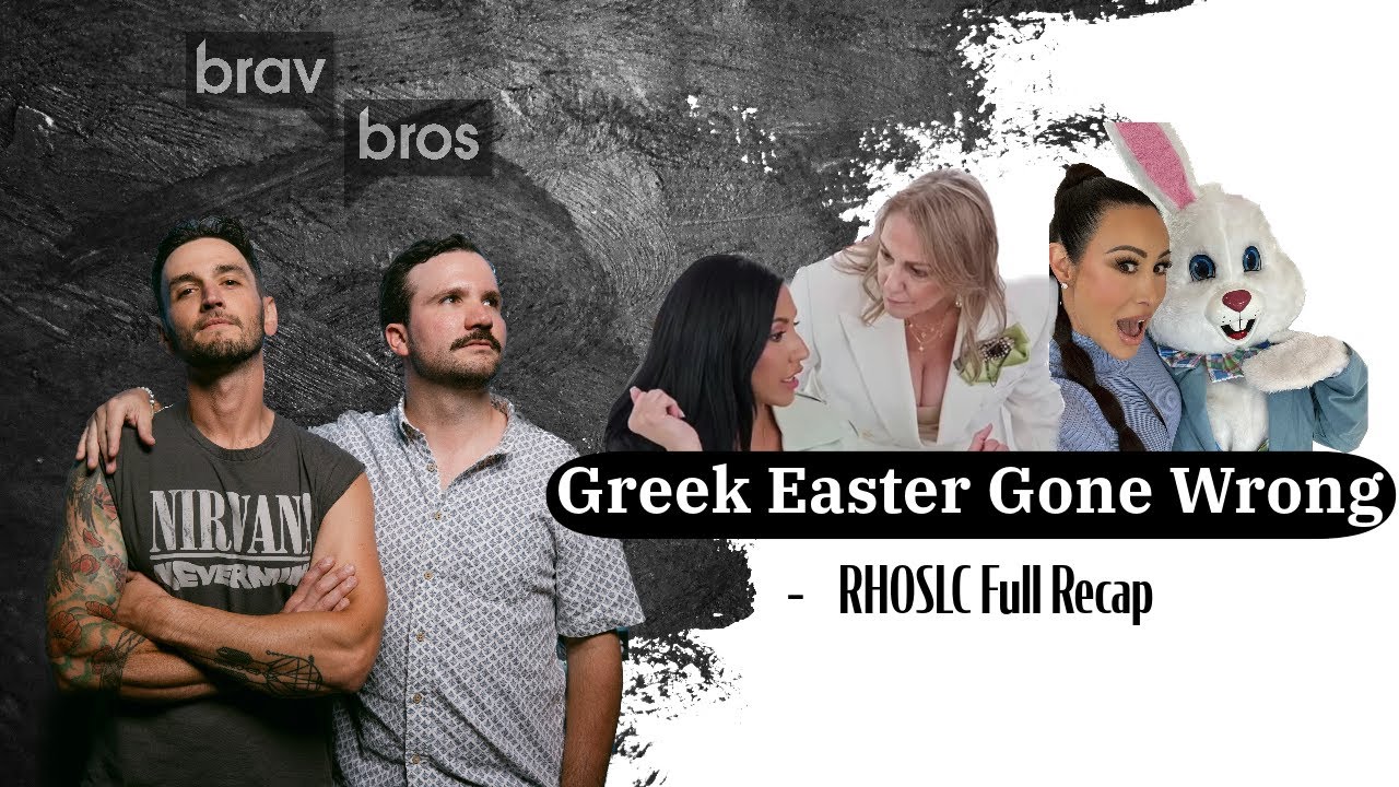 Greek Easter Gone Wrong (RHOSLC Full Recap)