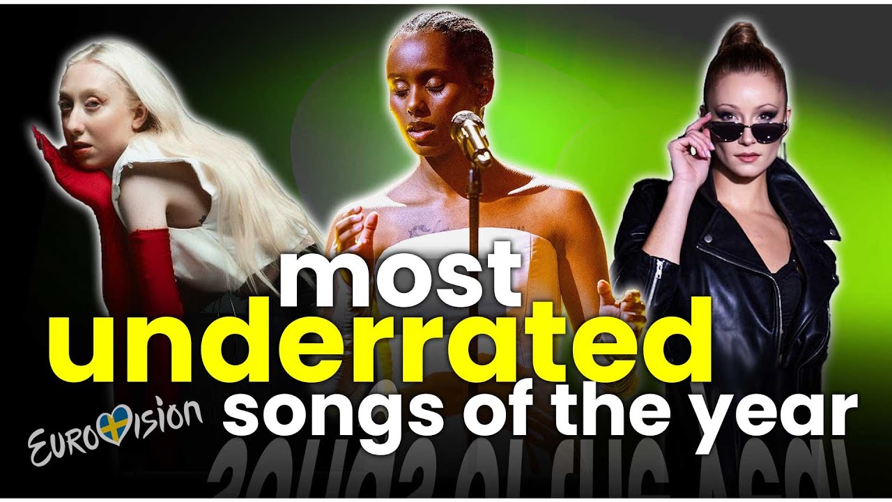 Most Underrated Songs of the Year - Eurovision 2024