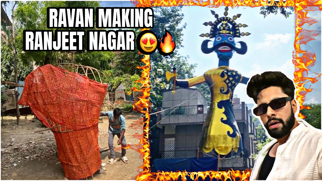 RAVAN MAKING RANJEET NAGAR 🔥 | DUSSEHRA 2025 | Punjabi bagh update