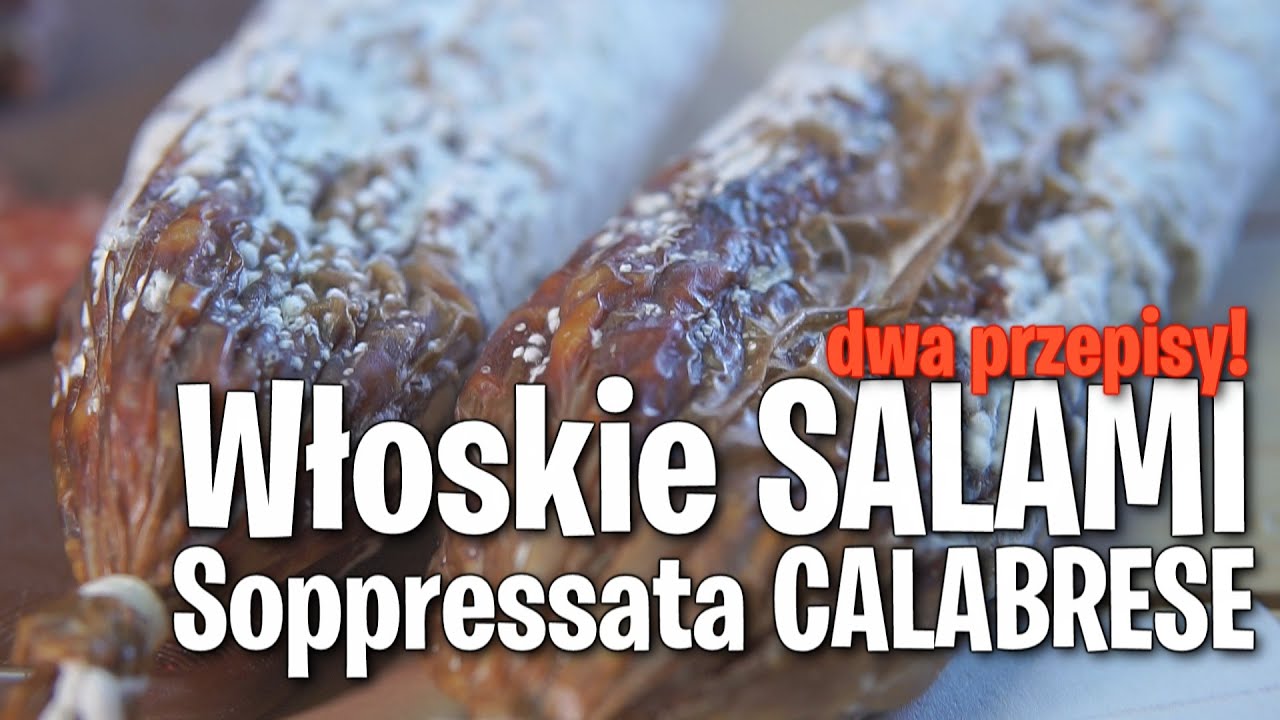 Włoskie SALAMI - SOPPRESSATA CALABRESE Jak zrobić dojrzewające salami?