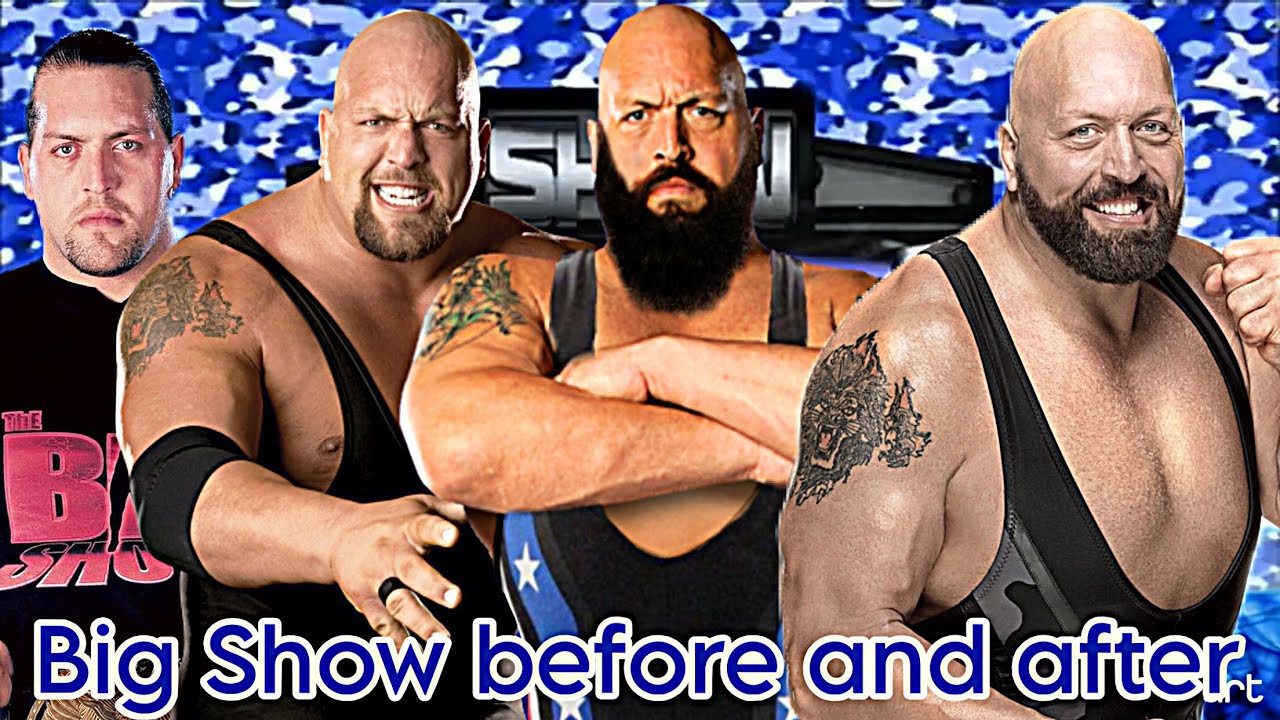 Big Show before and after 1995-2026
