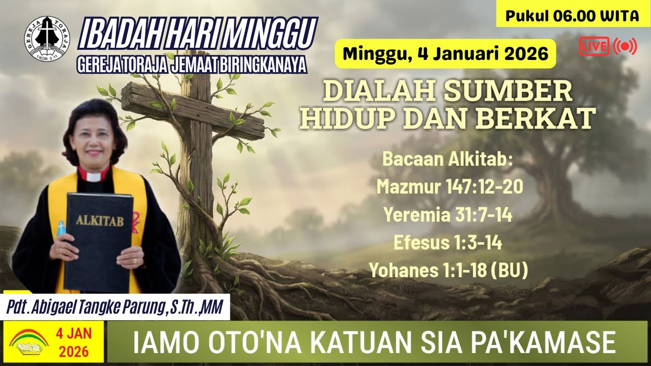 IBADAH HARI MINGGU GEREJA TORAJA JEMAAT BIRINGKANAYA l Minggu, 4 Januari 2026