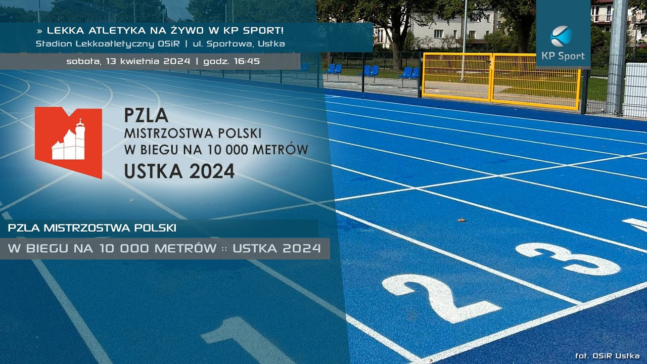 PZLA Mistrzostwa Polski w biegu na 10 000 metr&oacute;w / LIVE / Ustka [13.04.2024]