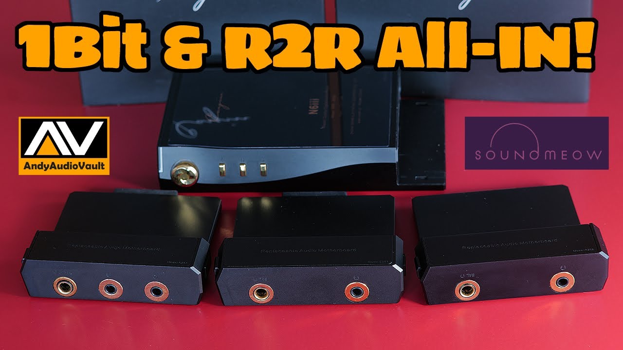 Cayin R202 1 Bit & R2R Board Compared with C201 & E203 for N6iii