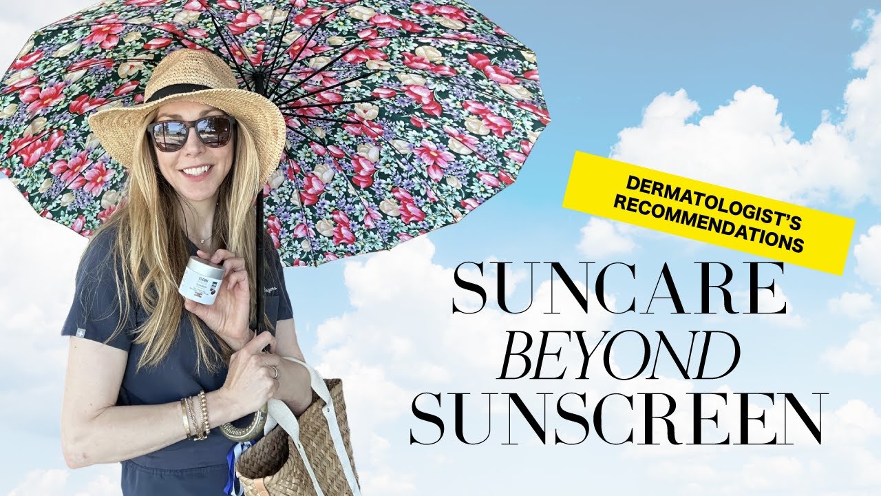 Unlocking Advanced Sun Protection: Dermatologist Dr. Rogers' Expert Tips Beyond Sunscreen