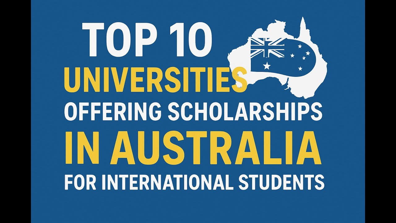 Top 10 Universities Offering Scholarships in Australia for International Students 2026