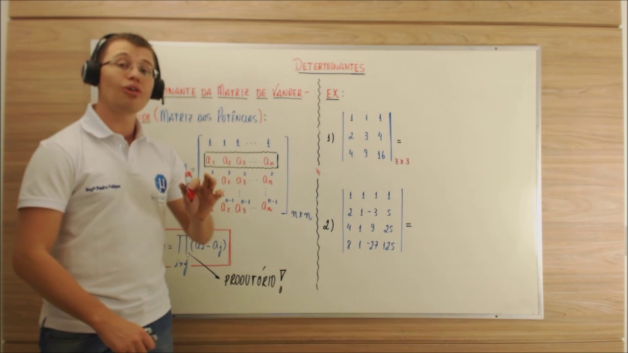 Aula 08 - Determinante da Matriz de Vandermonde (Matriz das Pot&ecirc;ncias)