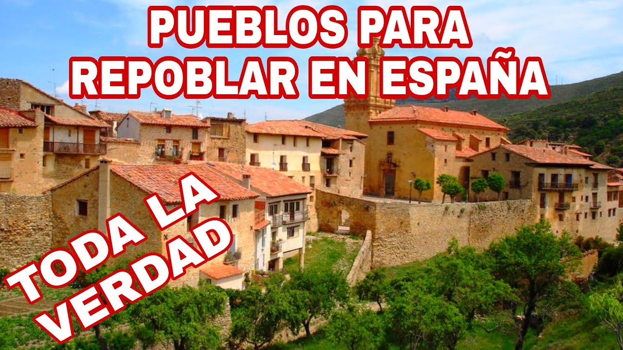 PUEBLOS DE ESPAÑA buscan personas para repoblar! Actualizado Mayo 2022 #emigraraespaña #pueblos