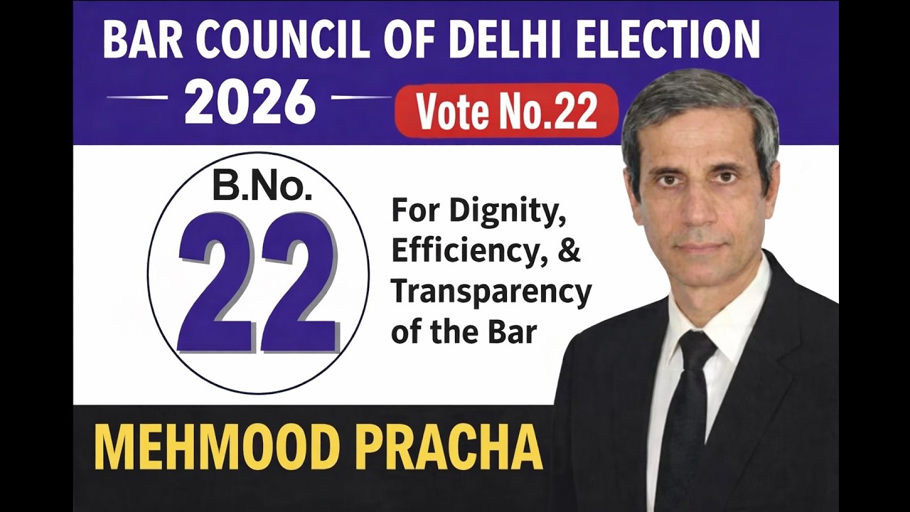 दिल्ली में वकीलों के प्रदेश अध्यक्ष के लिए चुनाव में उम्मीदवार वकील महमूद पर्चा की अपील 