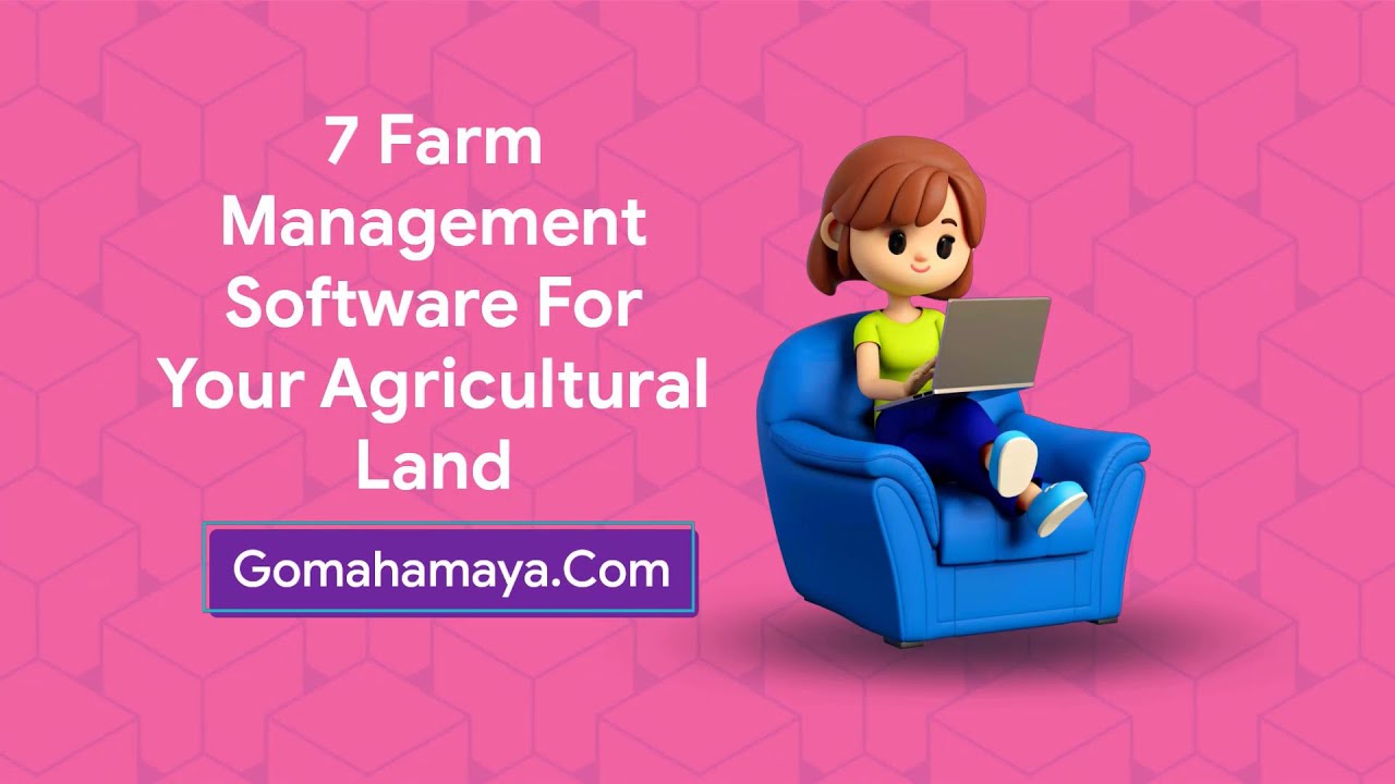 7 Farm Management Software For Your Agricultural Land
