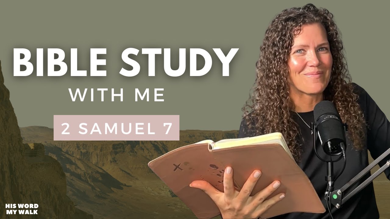 2 Samuel 7 | What Is The Davidic Covenant? [Bible Study WITH ME]