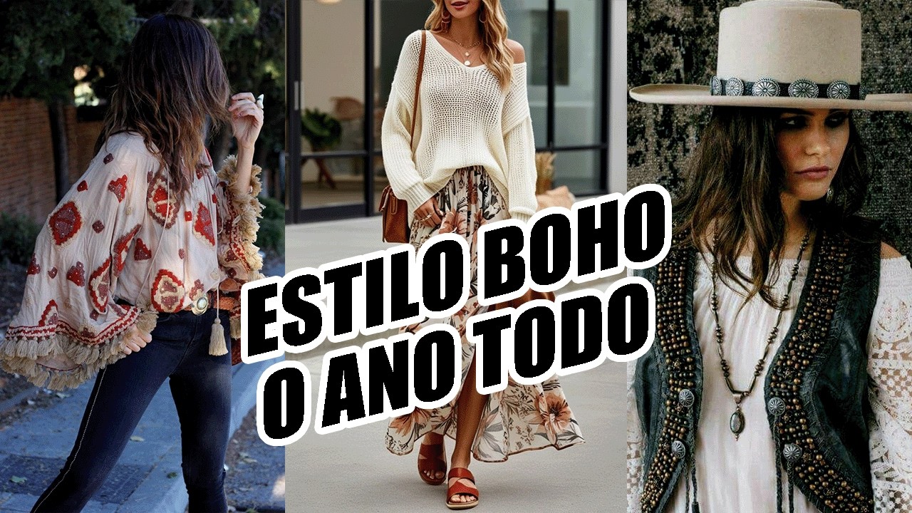 DO VERÃO AO INVERNO / COMO MANTER O ESTILO BOHO EM TODAS AS ESTAÇÕES / CONFORTO, CHARME E ECONOMIA!