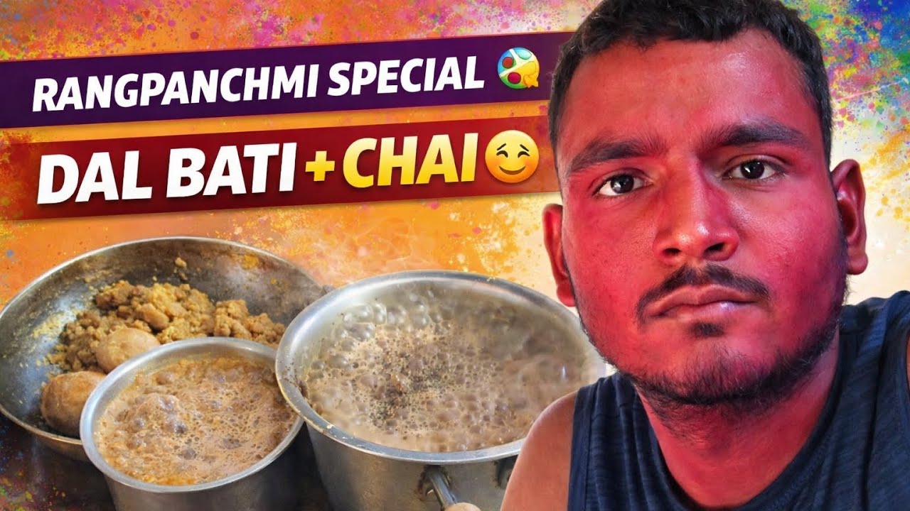 Rangpanchmi Special Dal Bati & Chai 😋”#cookingvlog #vlog 