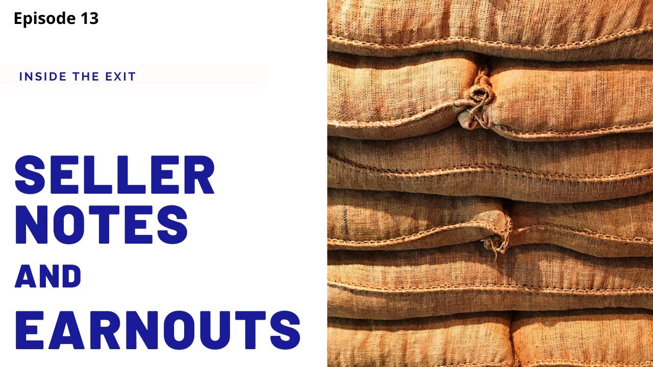 Seller Notes and Earnouts