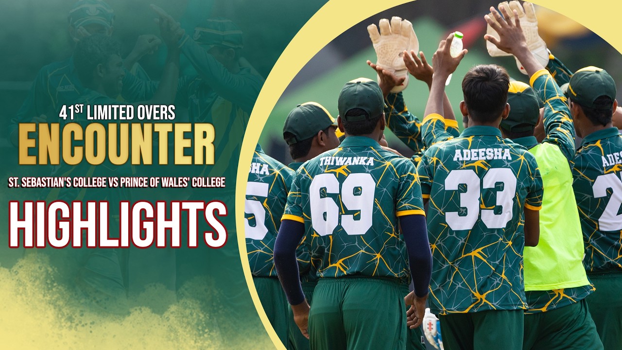 Highlights -  41st Limited Overs Encounter - ST.SEBASTIANS College vs PRINCE OF WALES College  2026