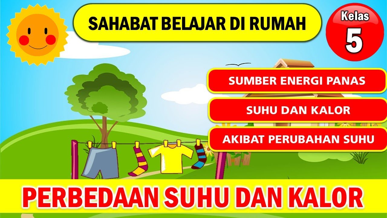 IPA KELAS 5 [PERBEDAAN SUHU DAN KALOR]