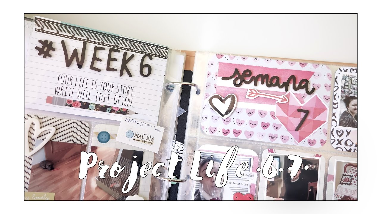 Project Life 2017 - Semanas &middot;6 y 7&middot;