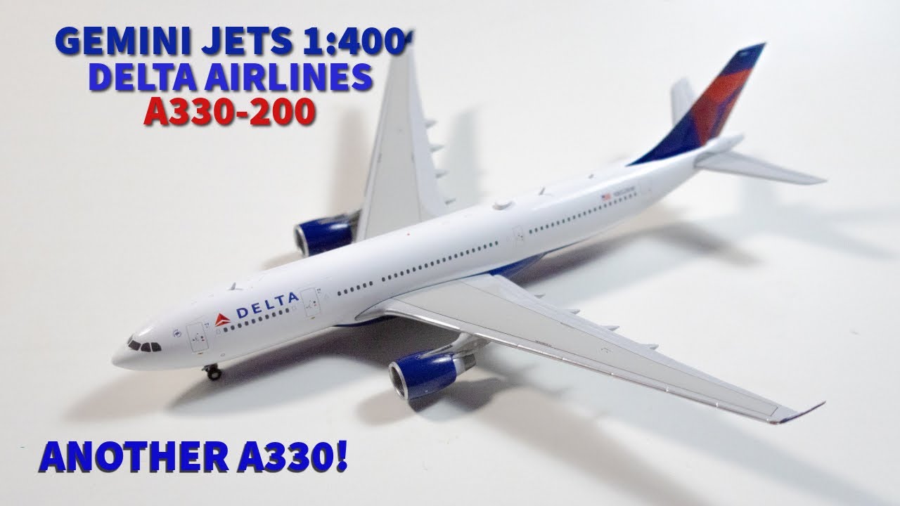 *BEAUTIFUL* Gemini Jets Delta Airlines A330-200 Unboxing! (ANOTHER A330!) 