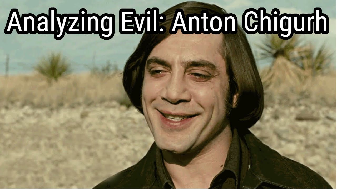 Analyzing Evil: Anton Chigurh from No Country For Old Men