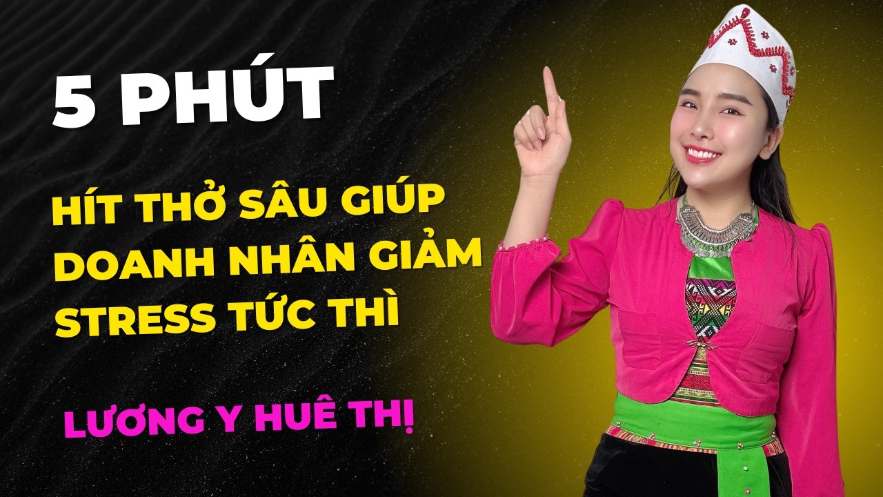 5 phút hít thở sâu giúp doanh nhân giảm stress tức thì