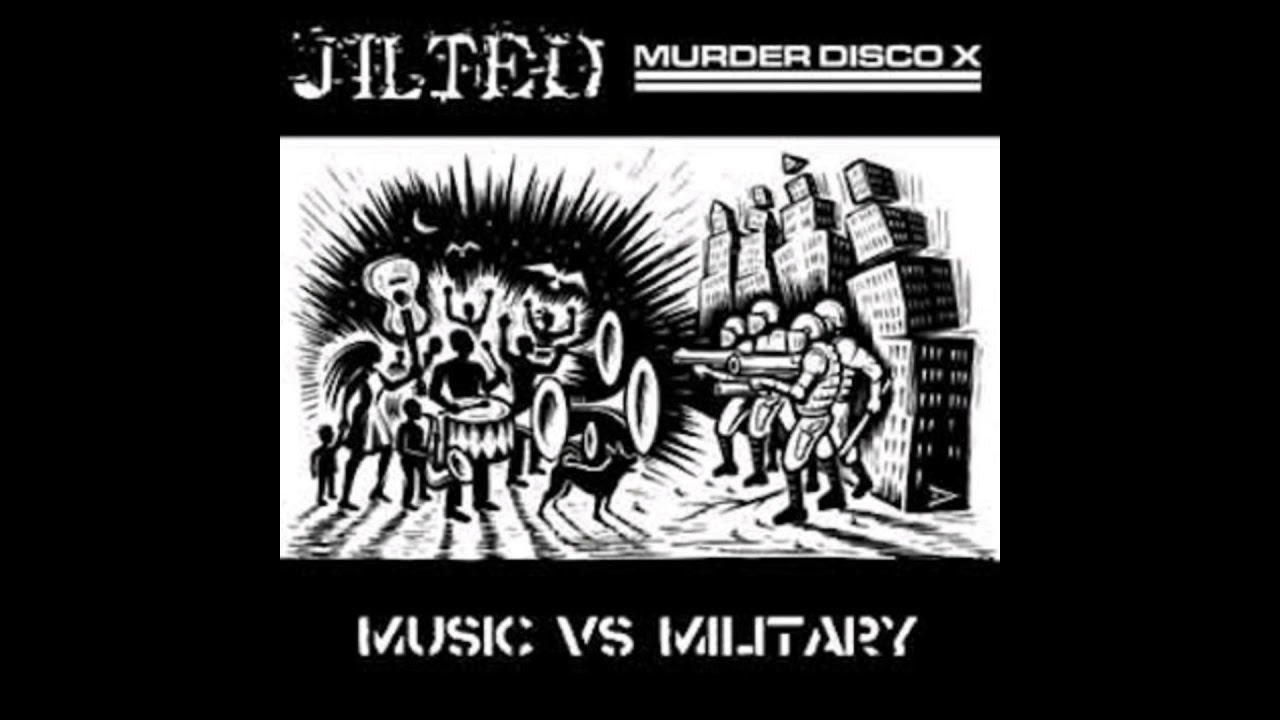 Jilted - Music Vs Military (Split with Murder Disco X)