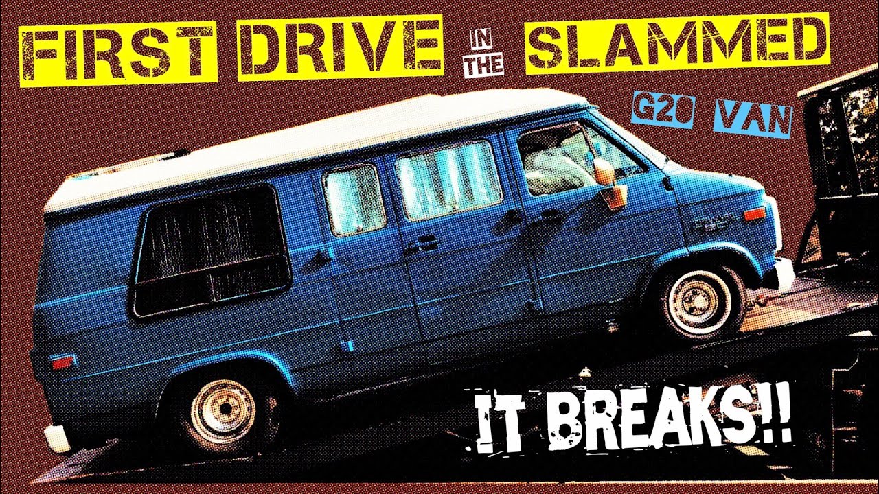 FIRST DRIVE in the SLAMMED G20 Van | Chevy G20 Vanlife Build | LOWERED GM | Vanning | DIY Project