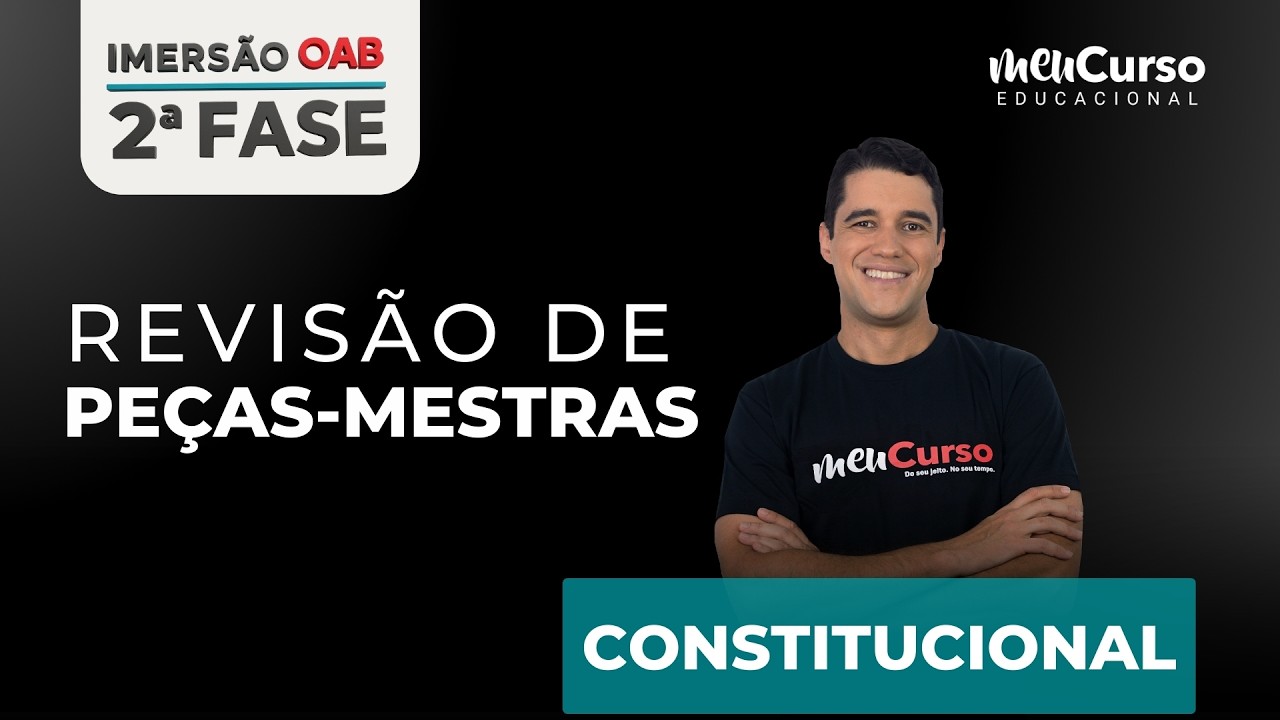 Imersão OAB 2ª Fase 45º Exame | Revisão de Peças - CONSTITUCIONAL