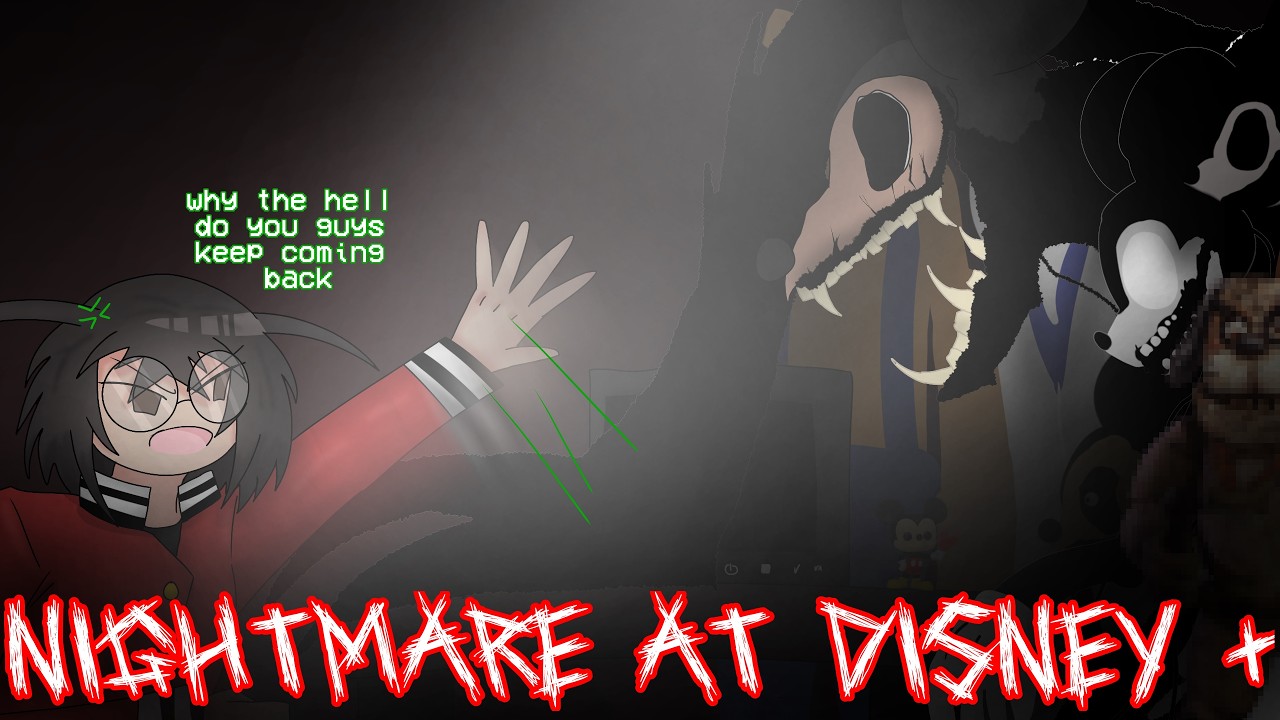 Nightmare at Disney + (complete)