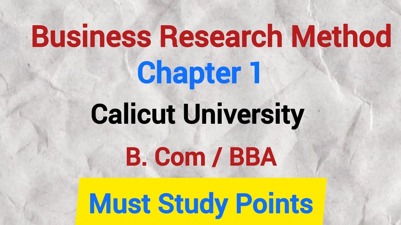 BUSINESS RESEARCH METHODS Calicut university 5th semester B.Com/BBA #businessresearchmethod #learn 