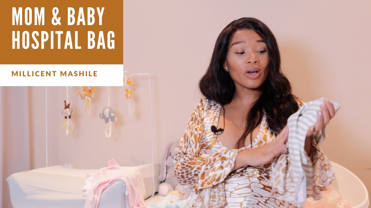 What is in my hospital bag | Mom and Baby | Millicent Mashile