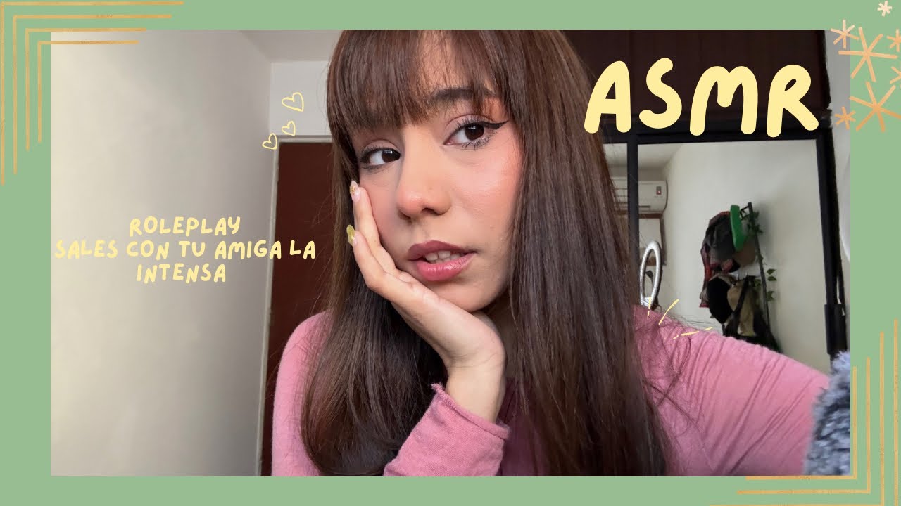 ASMR - SALES CON TU AMIGA INTENSA/ ROLEPLAY