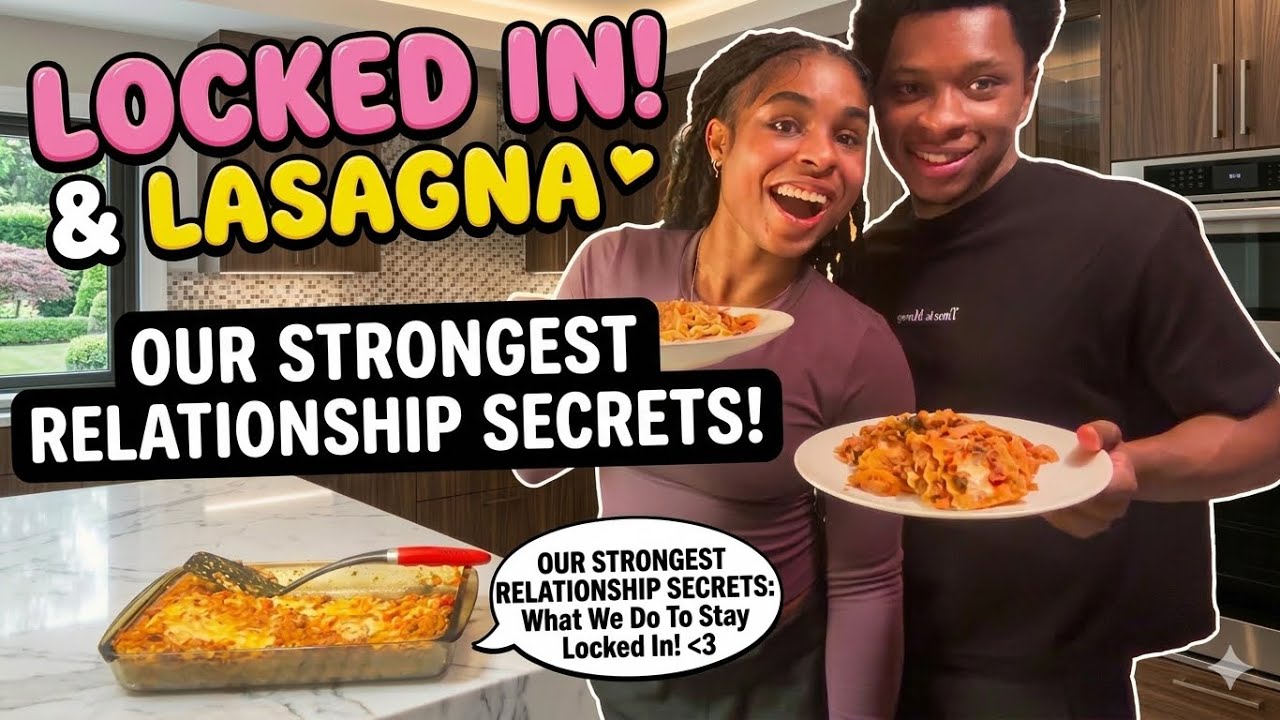 We Cooked Lasagna and Exposed Our Relationship Secrets 🍝♥️