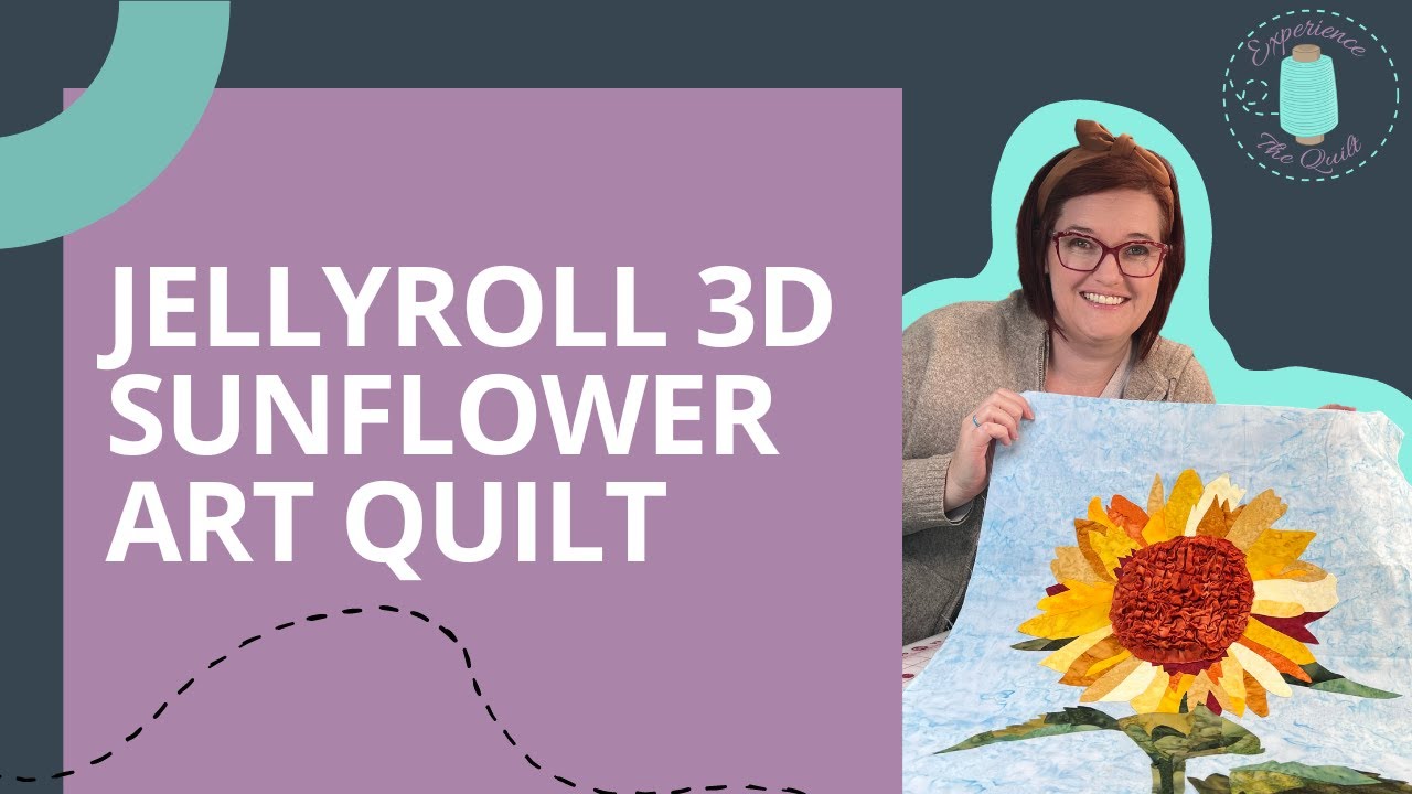 Jellyroll 3D Sunflower Art Quilt | Art Quilts for Beginners