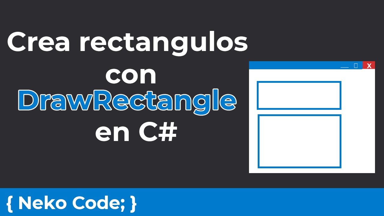 Dibujar un rectángulo en Windows Forms con c#