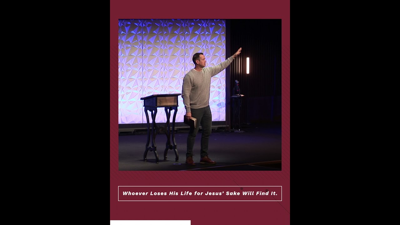 Whoever Loses His Life for Jesus&rsquo; Sake Will Find It.