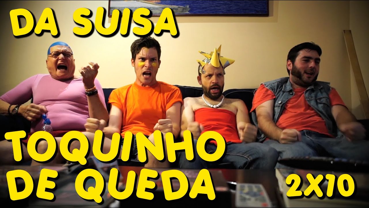 Da Suisa: Toquinho de Queda