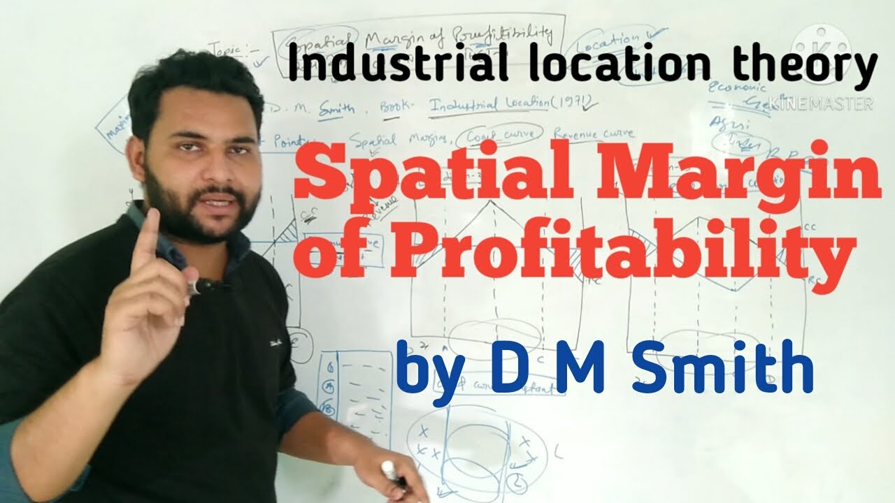 Industrial Location Theories - Smith by Ankit Sir