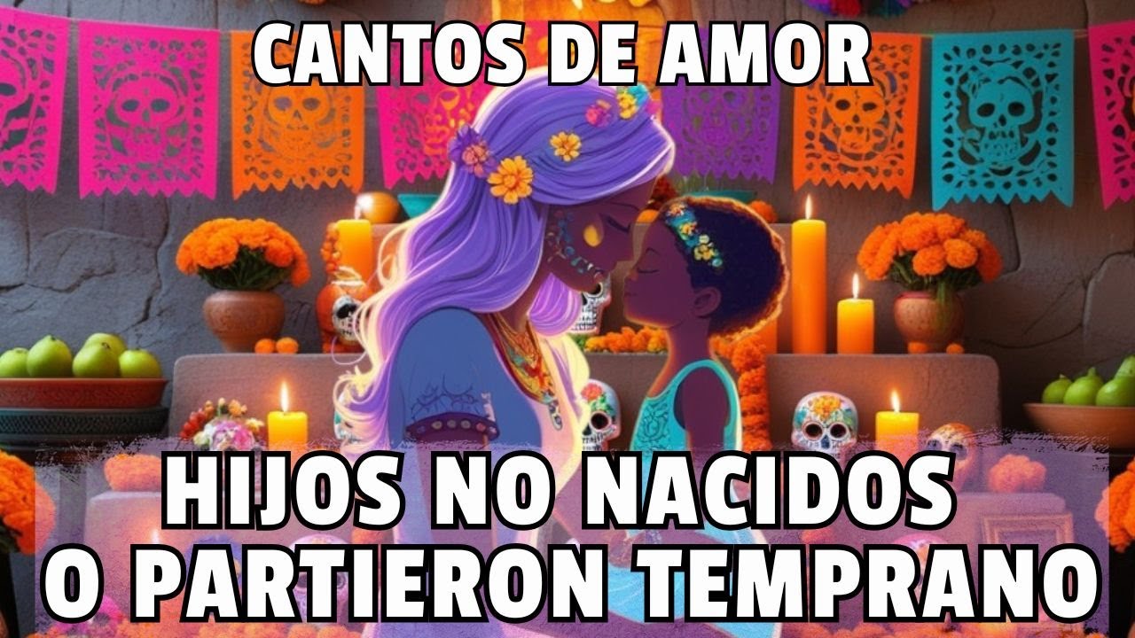 Día de Muertos | Música para los Hijos del Cielo 🕯️  Honramos a los que Partieron Demasiado Pronto