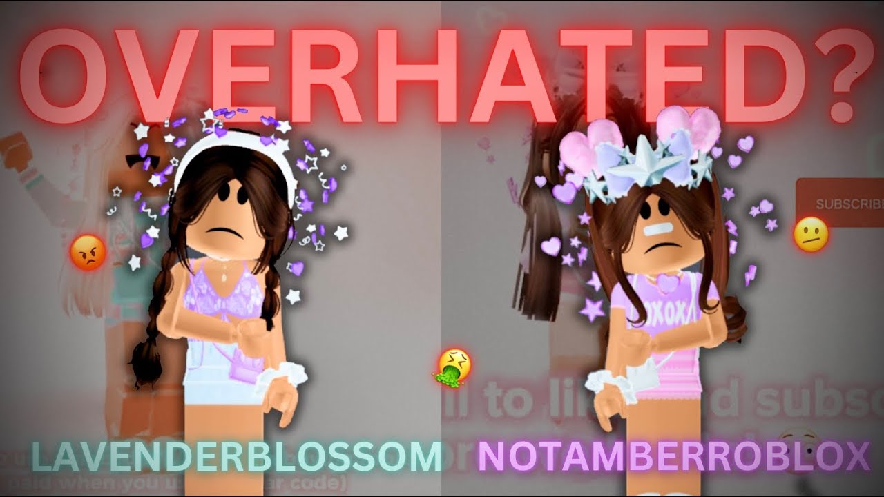 Lavenderblossom и NotAmberRoblox — переоцененные или переоцененные?